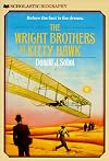 The Wright Brothers At Kitty Hawk (Scholastic Biography)