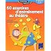 60 exercices d'entrainement au theatre