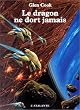 Le Dragon ne dort jamais