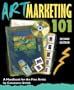 Art Marketing 101: A Handbook for the Fine Artist