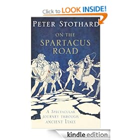 On the Spartacus Road: A Spectacular Journey through Ancient Italy
