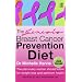 The Genesis Breast Cancer Prevention Diet: The Plan Every Woman Should Follow for Weight Loss and Optimum Health
