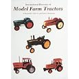 International Directory of Model Farm Tractors by Raymond E., Sr. Crilley and Charles E. Burkholder
