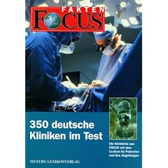 FOCUS Fakten, 350 deutsche Kliniken im Test