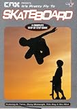 Its Pretty Fly To Skateboard [2003]