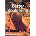Better Bouldering (How to Rock Climb)