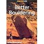 Better Bouldering (How to Rock Climb)