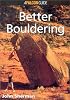 Better Bouldering (How To Climb Series)