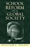 School Reform in a Global Society