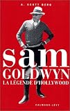 Sam Goldwyn. La Légende d\'Hollywood