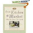 From Kitchen to Market (From Kitchen to Market: Selling Your Gourmet Food Specialty)