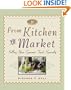 From Kitchen to Market (Sell Your Specialty Food: Market, Distribute & Profit from Your Kitchen Creation)