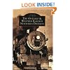 Ontario and Western Railway Northern Division, The   (NY)  (Images of Rail)