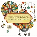 Music Lovers Guide for Young P