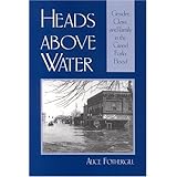heads above water gender class and family in the grand forks flood