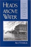 Heads Above Water: Gender, Class, and Family in the Grand Forks Flood