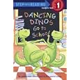Dancing Dinos Go to School (Step into Reading)