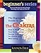 The Beginner's Guide to the Chakras