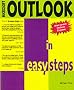 Microsoft Outlook In Easy Steps (Also Covers Outlook Express)
