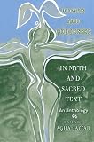 Women and Goddesses in Myth and Sacred Text