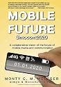 Mobile Future @mocom2020: A collaborative vision of the future of Mobile Media and Communication