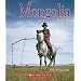 Mongolia (Enchantment of the World. Second Series)