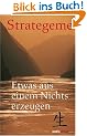 Strategeme: Etwas aus einem Nichts erzeugen