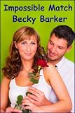 Impossible Match (Originally published as a Kismet Romance)