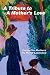 A Tribute to A Mother's Love: Poems for Mothers