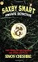 Saxby Smart: Private Detective - The Fangs of the Dragon and Other Case Files