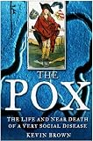 The pox : the life and near death of a very social disease