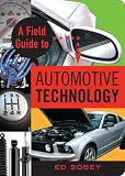 A Field Guide to Automotive Technology