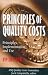 Principles of Quality Costs: Principles, Implementation, and Use