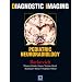 Diagnostic Imaging: Pediatric Neuroradiology, 1e