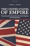 The United States of Empire: The passing of the mantle from the United Kingdom to the United States.