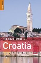The Rough Guide to Croatia - 3rd Edition