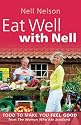 Eat Well with Nell: Food to Make You Feel Good