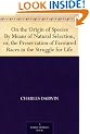 On the Origin of Species By Means of Natural Selection, or, the Preservation of Favoured Races in the Struggle for Life
