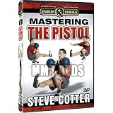 Steve Cotter- Mastering the Pistol
