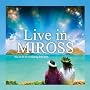 Live in MIROSS