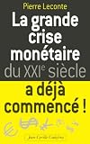 La grande crise monétaire du XXIe siècle a déjà commencé !