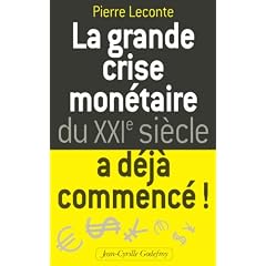 La grande crise mon�taire du XXIe si�cle a d�j� commenc� !