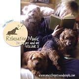 Relaxation Music for My Pet and Me Volume 3