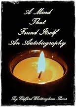 A Mind That Found Itself : An Autobiography(Illustrated) (Kindle Edition)