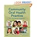 Community Oral Health Practice for the Dental Hygienist, 3e