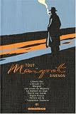 Tout Maigret, Tome 3 : Liberty Bar , L écluse n°1 , Maigret , Les caves du Majestic , La maison du juge , Cécile est morte , Signé Picpus , Félicie est là , L inspecteur Cadavre