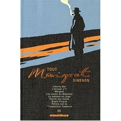 Tout Maigret, Tome 3 : Liberty Bar ; L'�cluse n�1 ; Maigret ; Les caves du Majestic ; La maison du juge ; C�cile est morte ; Sign� Picpus ; F�licie est l� ; L'inspecteur Cadavre