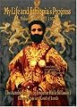 My Life and Ethiopia's Progress: The Autobiography of Emperor Haile Sellassie I (Volume 1) (My Life and Ethiopia's Progress) (My Life and Ethiopia's Progress)