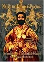 Autobiography of Emperor Haile Sellassie I: King of Kings and Lord of (My Life and Ethiopia's Progress)