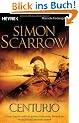 Centurio: Historischer Roman